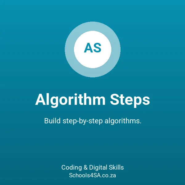 Algorithm Steps - Coding & Digital Skills | Schools4SA