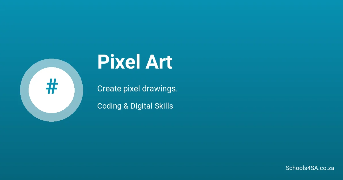 Pixel Art - Coding & Digital Skills | Schools4SA